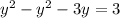 y^2-y^2-3y=3