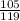 \frac{105}{119}