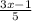 \frac{3x-1}{5}