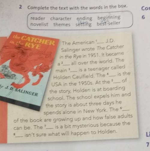 2 Complete the text with the words in the box. reader character ending beginning novelist themes set