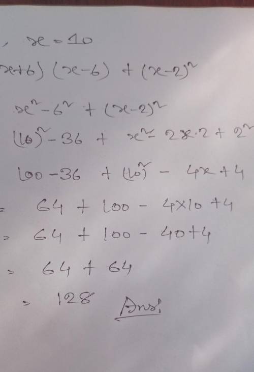 Спростить вираз и знайти його значення (x+6)(x-6)+(x-2)^2 якщо x 10