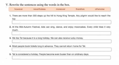 Rewrite the sentences using the words in the box