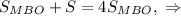 S_{MBO}+S=4S_{MBO},\;\Rightarrow