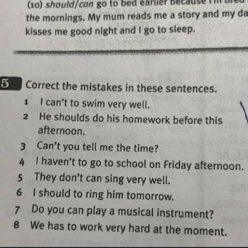 Correct the mistakes in these sentences