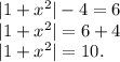 |1+x^2|-4=6\\|1+x^2|=6+4\\|1+x^2|=10.