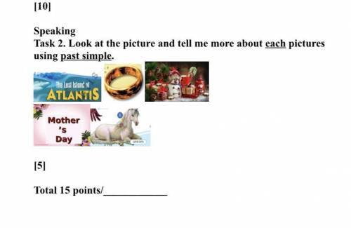 Speaking Task 2. Look at the picture and tell me more about each pictures using past simple.