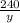 \frac{240}{y}