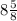 8\frac{5}{8}