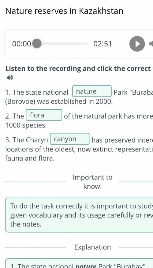 X Nature reserves in Kazakhstan 00:00 02:51 0 Listen to the recording and click the correct option.