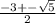 \frac{-3+-\sqrt{5} }{2}