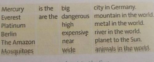 8 Use the table to make true sentences. 5.5, 3.6 , 1 Mercury2 Everest3 Platinum4 Berlin5 The Amazon6