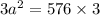 3a^{2} = 576 \times 3