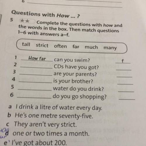 Complete the questions with how and the words in the box.Then match questions 1-6 with answer a-f