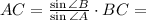 AC = \frac{\sin\angle B}{\sin\angle A}\cdot BC =