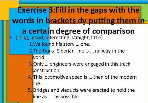 Заполните пропуски словами в скобках поставьте их в определенную степень сравнения