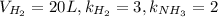 V_{H_2}=20L,k_{H_2}=3,k_{NH_3}=2