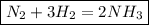 \boxed{N_2+3H_2=2NH_3}