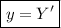 \boxed{y = Y'}