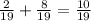 \frac{2}{19} + \frac{8}{19} = \frac{10}{19}