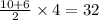 \frac{10 + 6}{2} \times 4 = 32