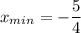 \displaystyle x_{min}=-\frac{5}{4}