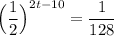 \Big (\dfrac{1}{2}\Big )^{2t-10} = \dfrac{1}{128}