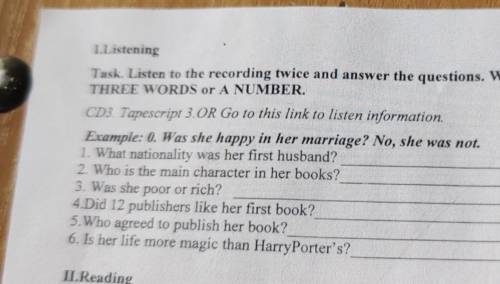 Listening Task. Listen to the recording twice and answer the questions. Write NO MORE THAN THREE WOR