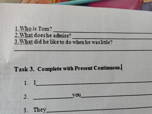 1Who is Tom? 2 What does he admire?3What did he like do when he was little?