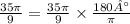 \frac{35\pi}{9} = \frac{35\pi}{9} \times \frac{180°}{\pi}