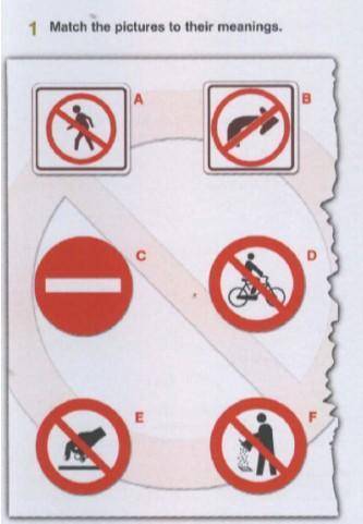 1 Match the pictures to their meanings. 1) don't throw rubbish2) Don't walk3) Don't ride your bike4)