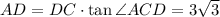 AD=DC\cdot \tan \angle ACD=3\sqrt3