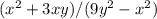 \: \: \: \: \: \: \: (x ^ 2 + 3xy)/(9y ^ 2 - x ^ 2)