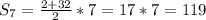 S_{7}=\frac{2+32 }{2} *7 =17*7=119