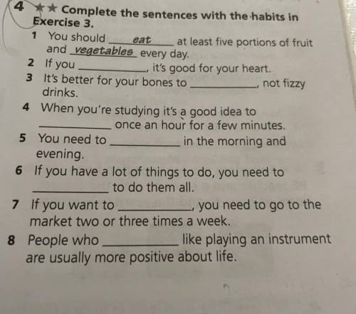 4 2 If you a Complete the sentences with the habits in Exercise 3. 1 You should eat at least five po