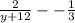 \frac{2}{y+12} --\frac{1}{3}