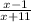 \frac{x-1}{x+11 }