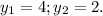 y_{1} = 4; y_{2} = 2 .