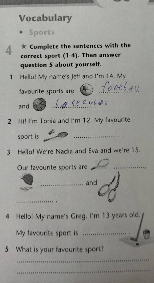 1 * Complete the sentences with the correct sport (1-4). Then answer question 5 about yourself. Hell