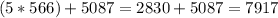 (5*566)+5087=2830+5087=7917