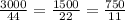 \frac{3000}{44} = \frac{1500}{22}=\frac{750}{11}