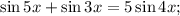 \sin 5x+\sin 3x=5\sin 4x;