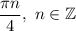 \dfrac{\pi n}{4}, \ n \in \mathbb{Z}