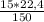 \frac{15*22,4}{150}