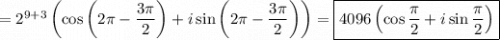 =2^{9+3} \left( \cos\left(2\pi - \dfrac{3\pi }{2}\right) +i\sin\left(2\pi - \dfrac{3\pi }{2}\right)\right)=\boxed{4096 \left( \cos\dfrac{\pi }{2} +i\sin\dfrac{\pi }{2}\right)}
