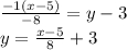 \frac{-1(x-5)}{-8} = y-3\\y=\frac{x-5}{8} +3