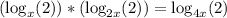 ( \log_{x} (2) )*( \log_{2x} (2) )= \log_{4x} (2)