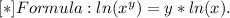 [*]Formula:ln(x^{y} )=y*ln(x).