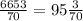 \frac{6653}{70} =95\frac{3}{70}