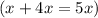 (x+4x=5x)