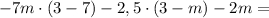 -7m\cdot(3-7)-2,5\cdot(3-m)-2m=